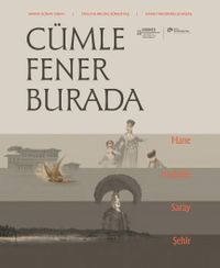Cümle Fener Burada & Hane, Mahalle, Saray Ve Şehir