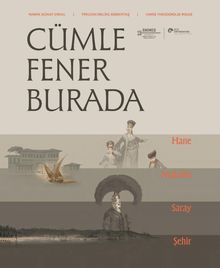 Cümle Fener Burada & Hane, Mahalle, Saray Ve Şehir