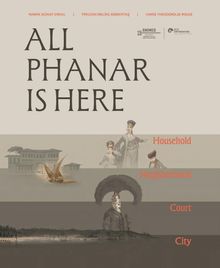 All Phanar Is Here Household, Neighborhood, Court And The City
