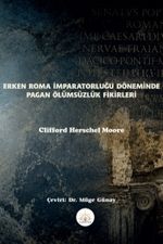 Erken Roma İmparatorluğu Döneminde Pagan Ölümsüzlük Fikirleri