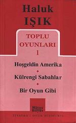 Toplu Oyunları 1 / Hoşgeldin Amerika-Kül Rengi Sabahlar-Bir Oyun Gibi