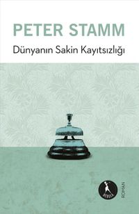 Dünyanın Sakin Kayıtsızlığı