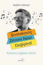 Şostakoviç Zihnimi Nasıl Değiştirdi