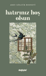 Hatırınız Hoş Olsun