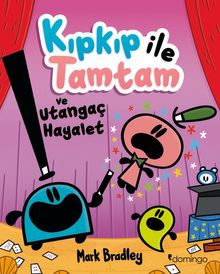 Kıpkıp ile Tamtam ve Utangaç Hayalet 3