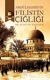 Abd&uuml;lhamid'in Filistin &Ccedil;ığlığı