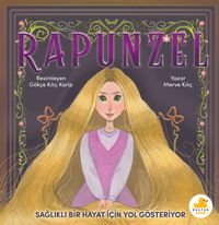 Rapunzel Sağlıklı Bir Hayat İçin Yol Gösteriyor