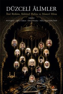 Düzceli Âlimler & İlmî Birikim, Kültürel Hafıza ve Manevî Miras