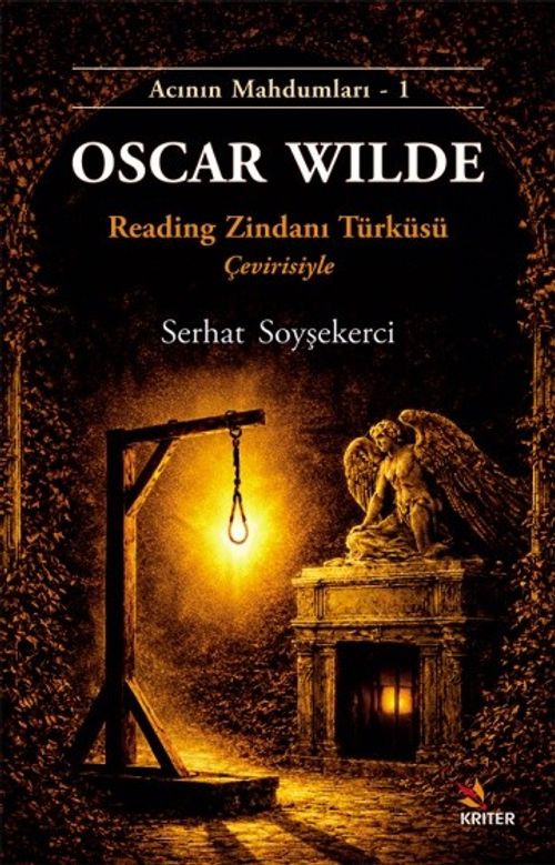 Oscar Wilde & Reading Zindanı Türküsü Çevirisiyle