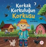 Korkak Korkuluğun Korkusu