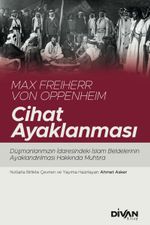 Cihat Ayaklanması & Düşmanlarımızın İdaresindeki İslam Beldelerinin Ayaklandırılması