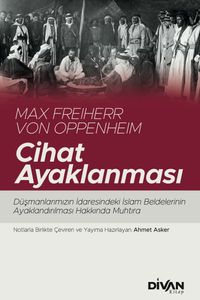 Cihat Ayaklanması & Düşmanlarımızın İdaresindeki İslam Beldelerinin Ayaklandırılması
