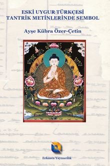 Eski Uygur Türkçesi Tantrik Metinlerinde Sembol
