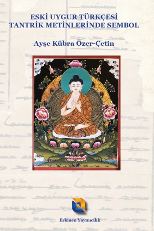 Eski Uygur Türkçesi Tantrik Metinlerinde Sembol