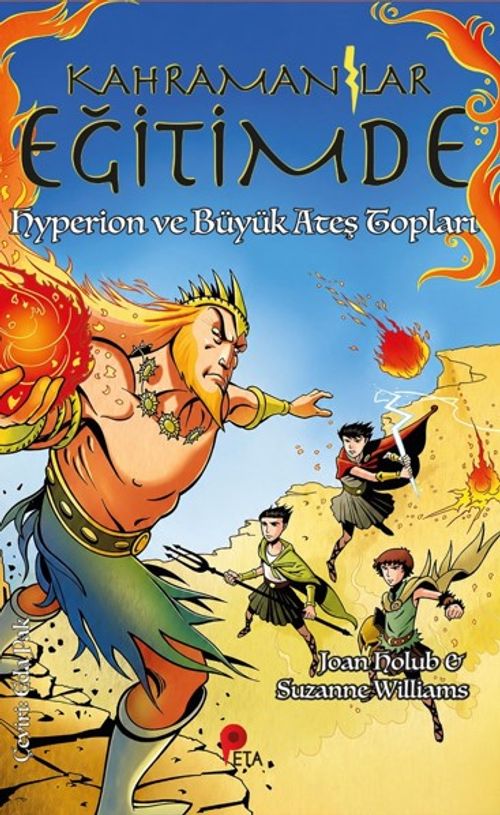 Kahramanlar Eğitimde 4 / Hyperion ve Büyük Ateş Topları