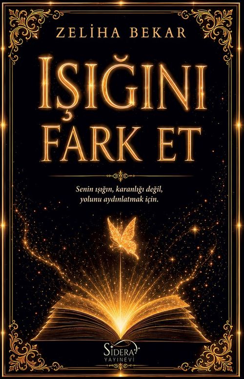 Işığını Fark Et & Senin Işığın, Karanlığı değil, Yolunu Aydınlatmak İçin