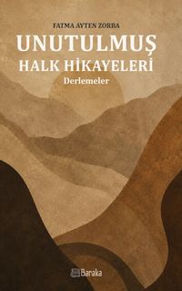Unutulmuş Halk Hikayeleri
