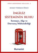 İngiliz Sisteminin Ruhu & Sermaye, Algı ve Davranış Mühendisliği