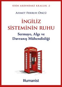 İngiliz Sisteminin Ruhu & Sermaye, Algı ve Davranış Mühendisliği