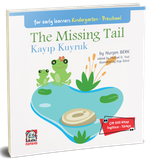 The Missing Tail - Kayıp Kuyruk & (Çift Dilli Kitap  İngilizce – Türkçe)