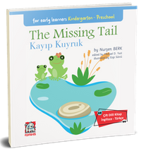 The Missing Tail - Kayıp Kuyruk & (Çift Dilli Kitap  İngilizce – Türkçe)