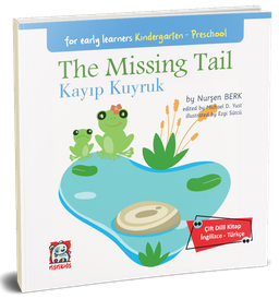 The Missing Tail - Kayıp Kuyruk & (Çift Dilli Kitap  İngilizce – Türkçe)