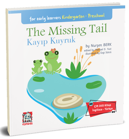 The Missing Tail - Kayıp Kuyruk & (Çift Dilli Kitap  İngilizce – Türkçe)