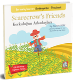 Scarecrow's Friends - Korkuluğun Arkadaşları & (Çift Dilli Kitap  İngilizce – Türkçe)