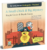 A Small Chick - Big Mystery Küçük Civciv - Büyük Gizem & (Çift Dilli Kitap  İngilizce – Türkçe)