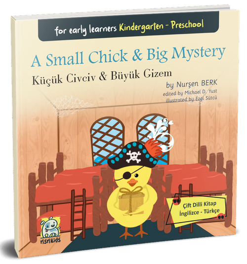 A Small Chick - Big Mystery Küçük Civciv - Büyük Gizem & (Çift Dilli Kitap  İngilizce – Türkçe)
