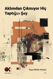 Aklımdan Çıkmıyor Hiç Yaptığın Şey