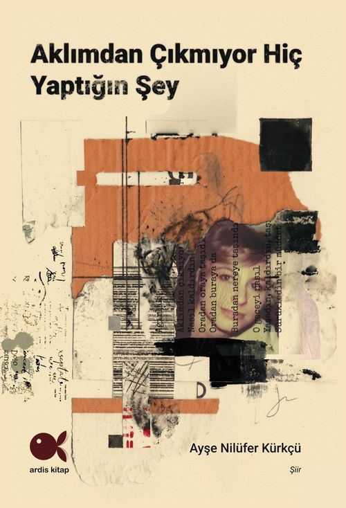 Aklımdan Çıkmıyor Hiç Yaptığın Şey