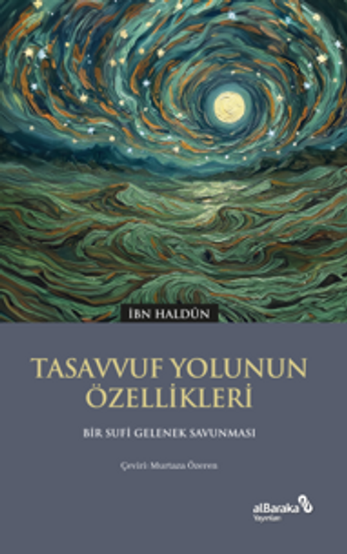 Tasavvuf Yolunun Özellikleri & Bir Sufi Gelenek Savunması