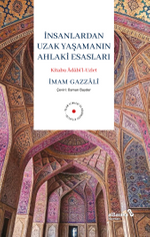 İnsanlardan Uzak Yaşamanın Ahlaki Esasları