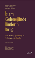 İslam Geleneğinde İlimlerin Birliği