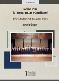 Koro İçin İki Sesli Halk Türküleri