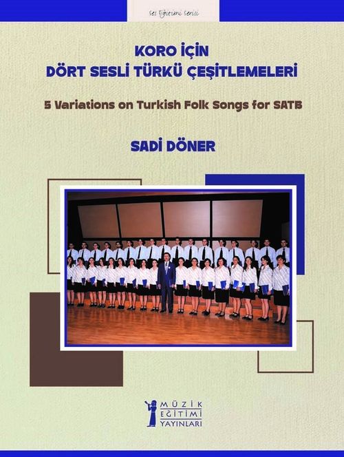 Koro İçin Dört Sesli Türkü Çeşitlemeleri
