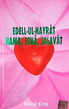 Edell-Ul-Hayrat Hamd, Sena, Salavat (Türkçe)