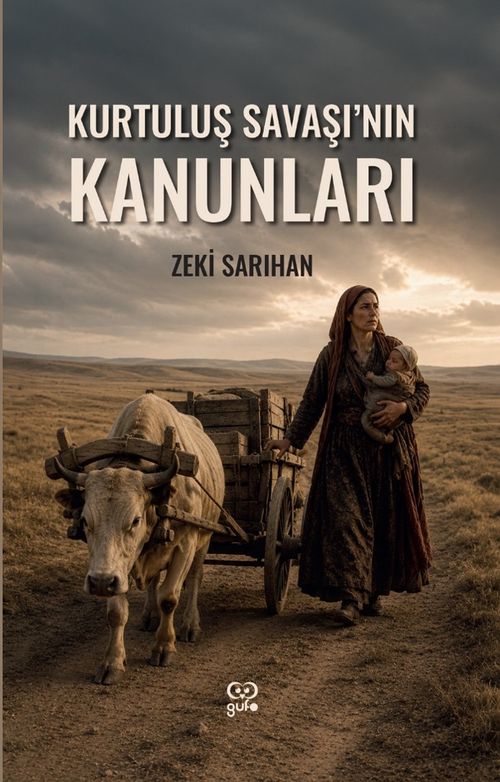 Kurtuluş Savaşı'nın Kanunları