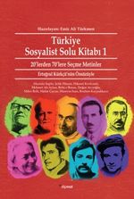 Türkiye Sosyalist Solu Kitabı 1 & 20'lerden 70'lere Seçme Metinler