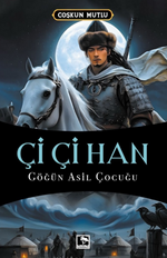 Çi Çi Han & Göğün Asil Çocuğu