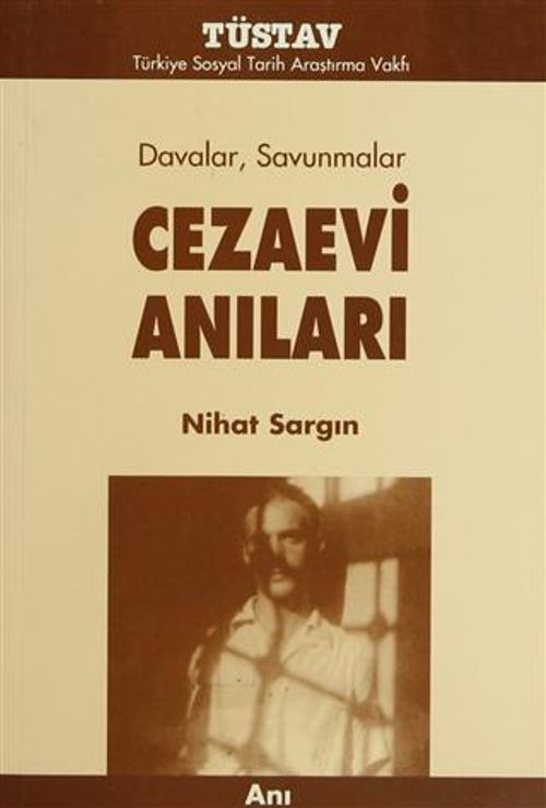 Cezaevi Anıları: Davalar, Savunmalar