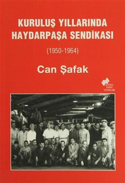 Kurtuluş Yıllarında Haydarpaşa Sendikası (1950-1964)