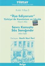 Kırklı Yıllar-5 / İfşa Ediyorum