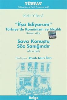 Kırklı Yıllar-5 / İfşa Ediyorum