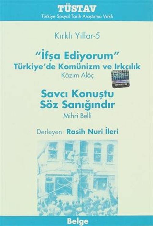Kırklı Yıllar-5 / İfşa Ediyorum
