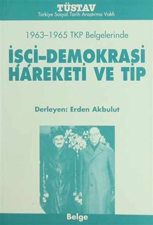 1963-1965 TKP Belgelerinde İşçi-Demokrasi Hareketi ve TİP