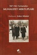 Muhalefet Mektupları & TKP 1965 Tartışmaları