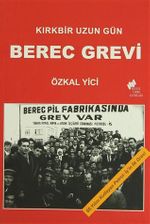 Berec Grevi & Kırkbir Uzun Gün