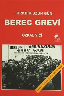 Berec Grevi & Kırkbir Uzun Gün